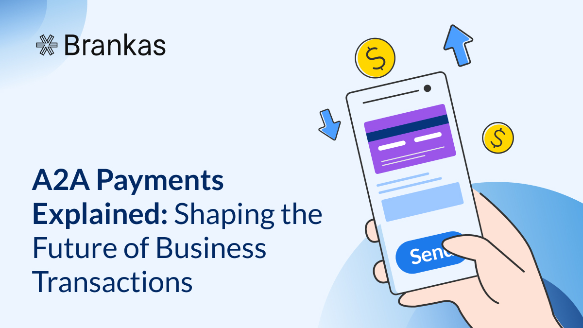A2A Payments Explained: Shaping the Future of Business Transactions